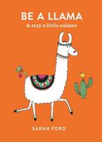 Be a Llama: & stay a little calmer
