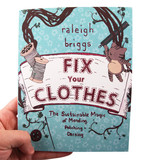 Fix Your Clothes: The Sustainable Magic of Mending, Patching, and Darning