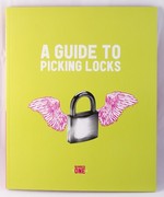 A Guide to Picking Locks: Number One