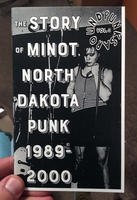 Punks Around #3: The Minot, North Dakota Punk Scene 1989-2000