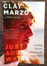 Just Add Water: A Surfing Savant's Journey with Asperger's