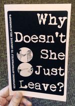Why Doesn't She Just Leave: Responding Appropriately To Abusive Relationships