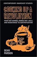 Cooking Up a Revolution: Food not Bombs, Homes not Jails, and Resistance to Gentrification