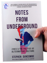 Notes from Underground: Zines and the Politics of Alternative Culture