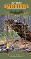 Outdoor Survival: A Guide to Staying Safe Outside