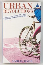 Urban Revolutions: A Woman's Guide to Two-Wheeled Transportation